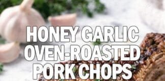 honey-garlic-oven-roasted-pork-chops