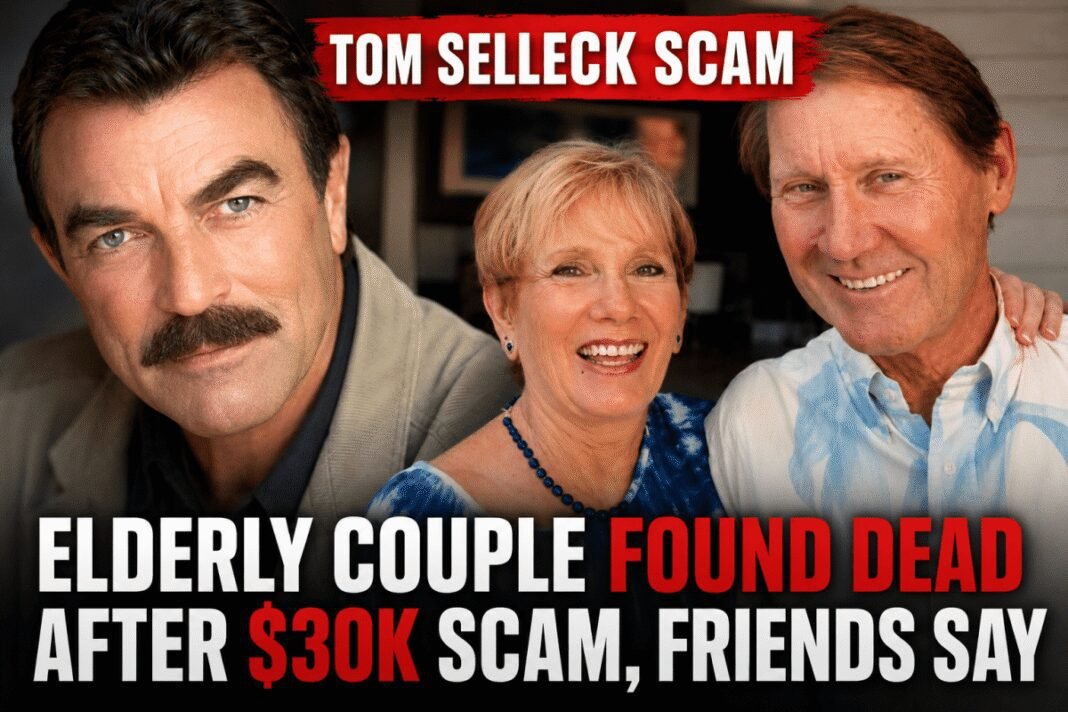 elderly-couple-found-dead-after-tom-selleck-scam elderly-couple-found-dead-after-tom-selleck-scam