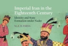 Imperial Iran in the Eighteenth Century: Identity and State Formation under Nader imperial-iran-in-the-eighteenth-century:-identity-and-state-formation-under-nader