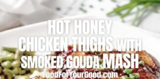 hot-honey-chicken-thighs-with-smoked-gouda-mash