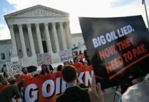 big-oil-asks-supreme-court-to-kill-climate-lawsuits-before-trial